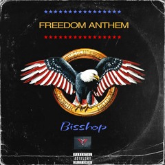 Bisshop - Freedom Anthem
