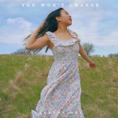 you won't change