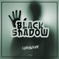 Funkhauser - Black Shadow (Hard Techno)