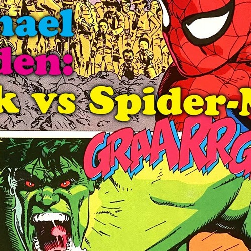 Stream Hulk vs Spider-Man by Michael Golden by Cartoonist Kayfabe | Listen  online for free on SoundCloud