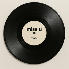 miss u