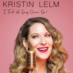 Kristin Lelm - 01 - I Feel A Song Comin' On - S'Wonderful