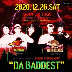 2020/12/26 DA BADDEST PROMO MIX (BOTH WINGS & SONIC BOOM DUB PLATE MIX)