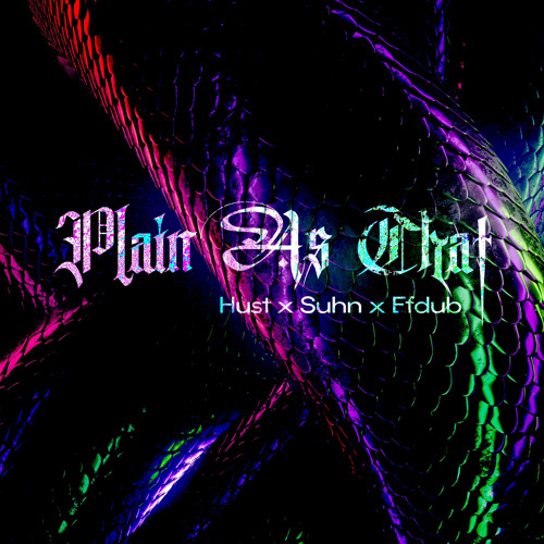 Plain as that (ft Suhn & Efdub)