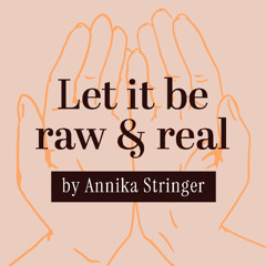 #3-2025-Let it be raw and real