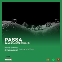 Passa  (පස්ස)  |  Ravi Royster X Dimi3 | Earphones Music