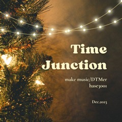 TIME JUNCTION