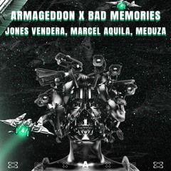 Armageddon x Bad Memories (JV Edit) - Jones Vendera, Marcel Aquila, Meduza (FREE DL)