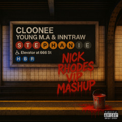 Stephanie HNTR Remix (Nick Rhodes Dubstep VIP Mashup 134->140)