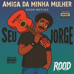 Rood - Amiga da MInha Mulher (Extended Mix) MM1