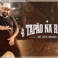 Stream TAPAO NA RABA - RAI SAIA RODADA by KIKO CD - Divulgador | Listen  online for free on SoundCloud