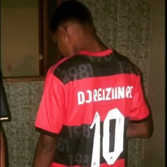 MINA BANDIDA X DESCE PRO FAVELA ((( DJ REIZIIN RD)))