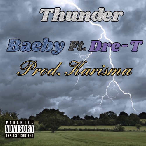 Thunder (Baeby & Dre T)