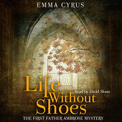 [Free] KINDLE 🖌️ Life Without Shoes: The First Father Ambrose Mystery by  Emma Cyrus