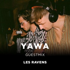 #023 YAWA - Les Ravens Guestmix