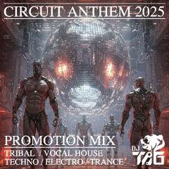 CIRCUIT ANTHEM 2025 -PROMOTION MIX -