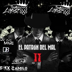 ÉL PATRÓN DEL MAL VOL 2 JUAN LÓPEZ DJ .wav