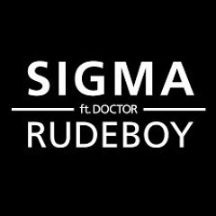 Sigma - Rudeboy Ft. Doktor (finalcode Mix)