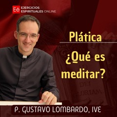 ¿Qué es meditar? - Ejercicios Espirituales de San Ignacio