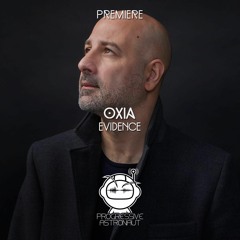 PREMIERE: Oxia - Evidence (Original Mix) [DSK Records]