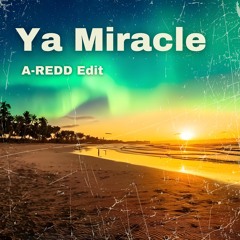 Sparrow & Barbossa x Mont Rouge - Ya Miracle (A-REDD Edit) *SUPPORTED BY SPARROW & BARBOSSA*