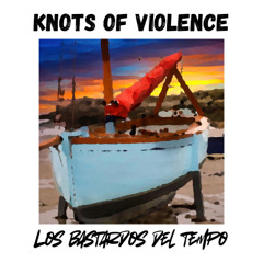 Knots of Violence