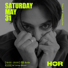 K.I.S.S. - Jonas Xenon | HÖR - May 31 / 2025