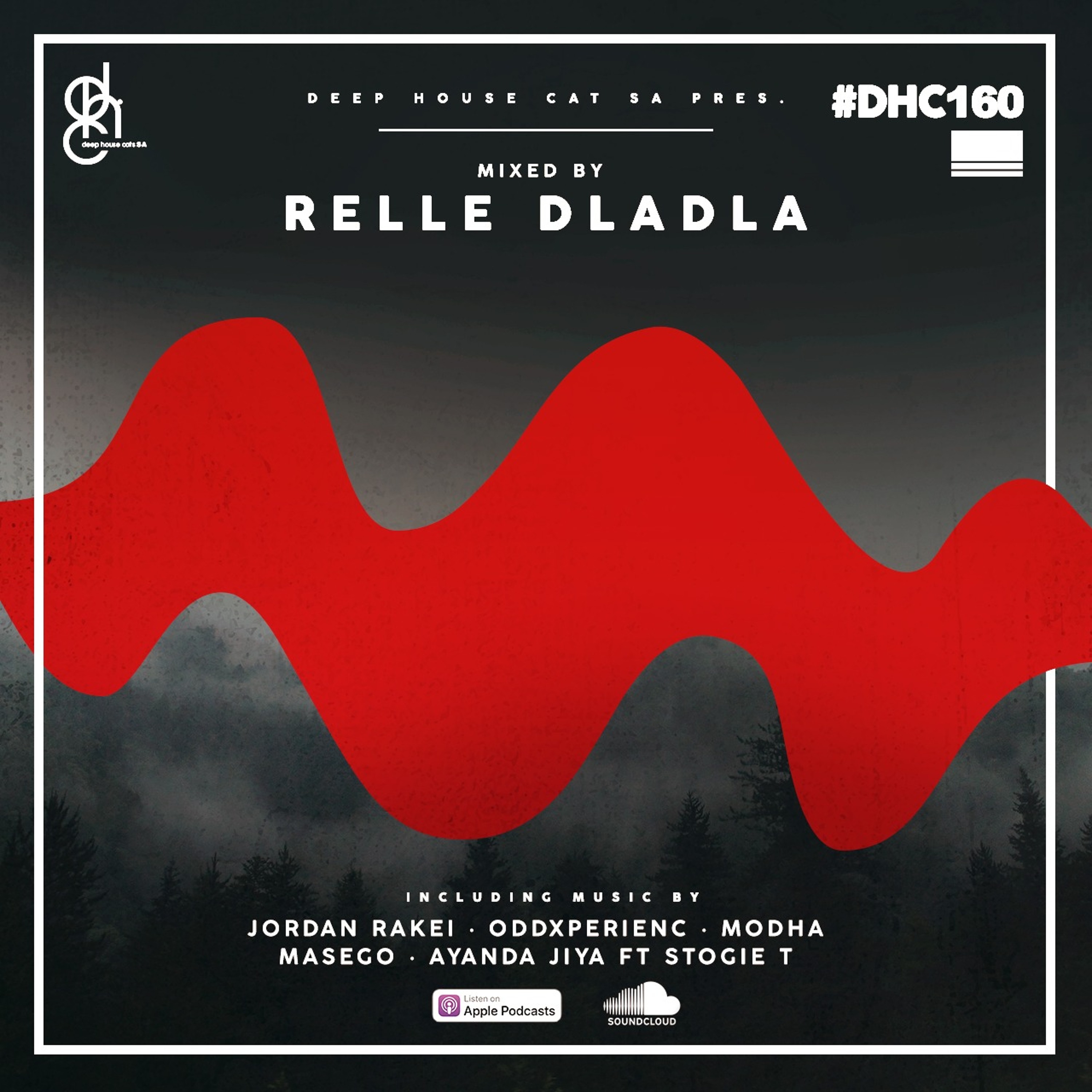 #DHC160 - Mixed By Relle Dladla