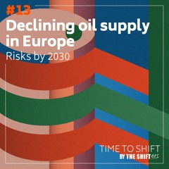 #2 EN Declining oil supply in Europe: risks by 2030