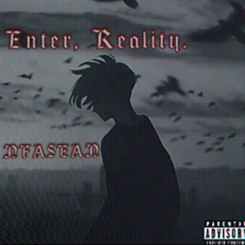 Enter, Reality. (Prod. GrimDior) (Cold Remix)
