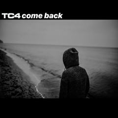 Come back