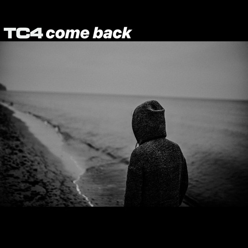 Come back