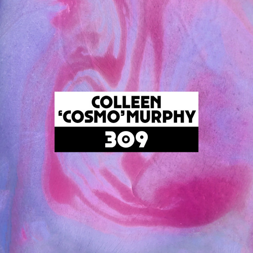 Dekmantel Podcast 309 - Colleen 'Cosmo' Murphy
