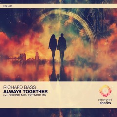 Richard Bass - Always Together (Original Mix) [ESH406]
