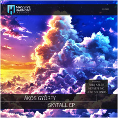 MHR629 Ákos Gyorfy - Skyfall EP [Out May 09]