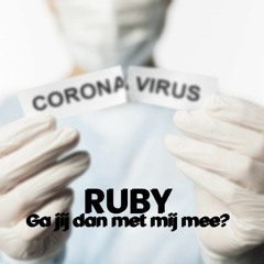 Ga Jij Dan Met Mij Mee - Ruby (Prod. BeatsByB)