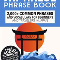 [Access] KINDLE 💜 Easy Japanese Phrase Book: 2,000+ Common Phrases and Vocabulary fo