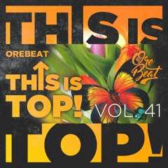 Orebeat # This Is Top Vol41