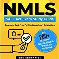 (PDF)(Read) NMLS Safe Act Exam Study Guide - Complete Test Prep for Mortgage Loan Originators: With