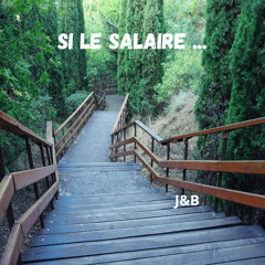 Si le salaire ...