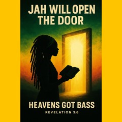 Jah Will Open the Door