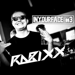 RABIXX - InYourFace #3