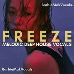 Barbie Mak - FREEZE Melodic Deep House Vocals