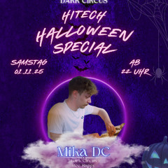 Mika DC Hitech Set 195 - 205 BPM @ Dark Circus - Hitech Halloween Special 01.11.25 05.00 Uhr
