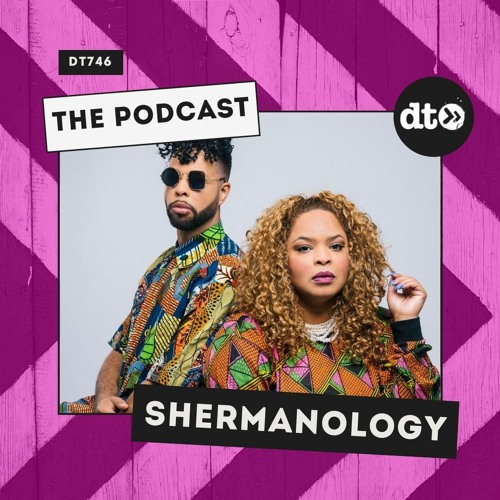 DT746 - Shermanology