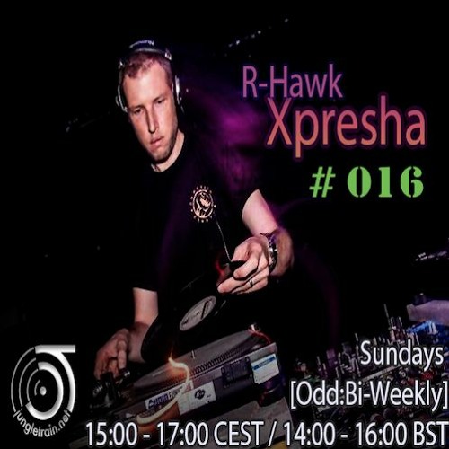 Xpresha #16 - DJ R-Hawk - 11 Oct 20 - jungletrain.net