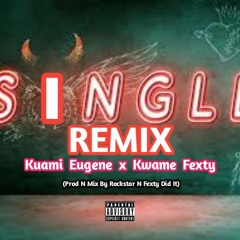 Kuami Eugene-Single Remix-ft-Kwame Fexty-[Mix By RockStar N Fexty-I-Did It].mp3
