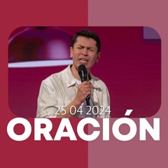 Oración de la mañana 🌎🌍🌏- 25 Abril 2024 - Carlos Olmos | El Lugar de Su Presencia