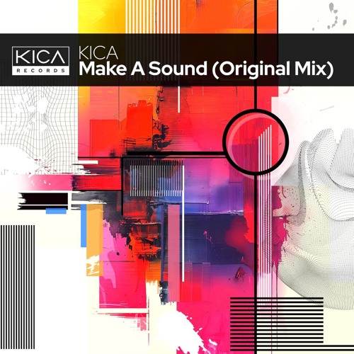 KICA - Make A Sound [KICA Records]