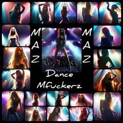 DANCE MFUCKERZ